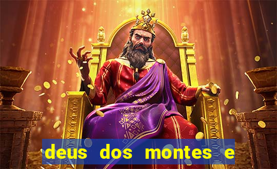 deus dos montes e dos vales